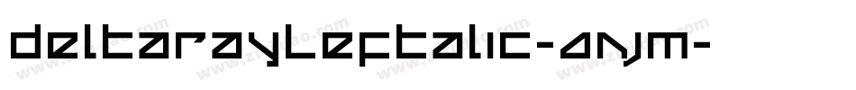 DeltaRayLeftalic-AnjM字体转换