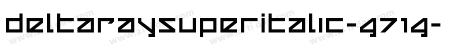 DeltaRaySuperItalic-G71G字体转换
