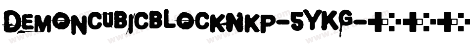 DemoncubicblockNkp-5yKG字体转换