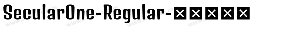 SecularOne-Regular字体转换