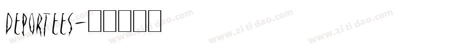 Deportees字体转换