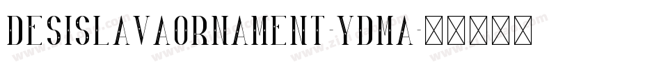 DesislavaOrnament-Ydma字体转换