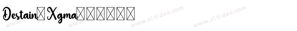 Destain-Xgma字体转换