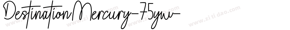 DestinationMercury-75yw字体转换