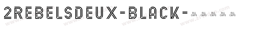 2RebelsDeux-Black字体转换