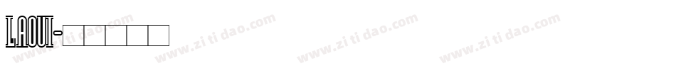 LAOUI字体转换