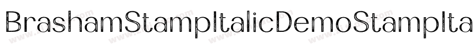 BrashamStampItalicDemoStampItalic-w1oKx字体转换
