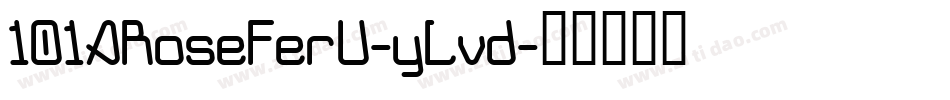 101ARoseFerU-yLvd字体转换