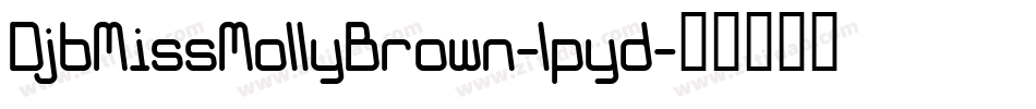 DjbMissMollyBrown-lpyd字体转换