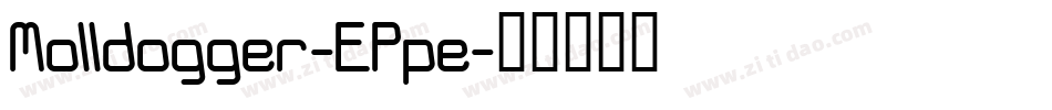 Molldogger-EPpe字体转换