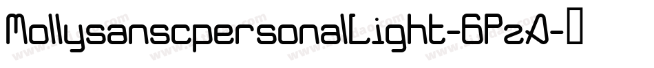 MollysanscpersonalLight-6PzA字体转换