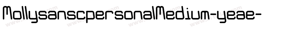 MollysanscpersonalMedium-yeae字体转换