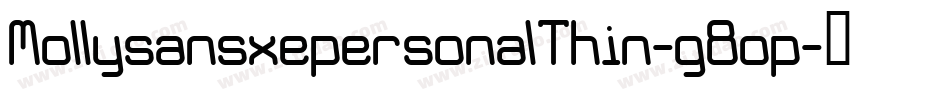 MollysansxepersonalThin-g8op字体转换
