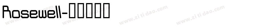 Rosewell字体转换