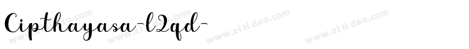 Cipthayasa-l2qd字体转换
