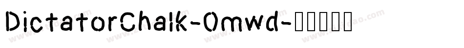 DictatorChalk-Omwd字体转换