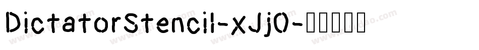 DictatorStencil-xJjO字体转换