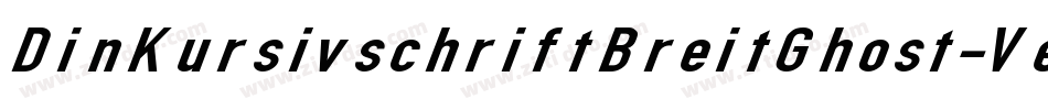 DinKursivschriftBreitGhost-Ve4V字体转换