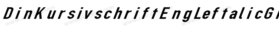DinKursivschriftEngLeftalicGhost-62Rv字体转换