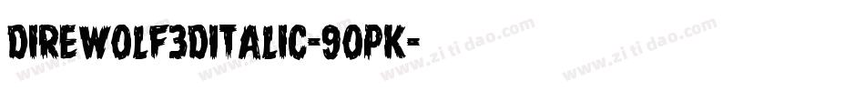 DireWolf3DItalic-9OpK字体转换