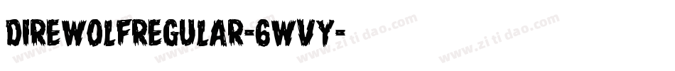 DireWolfRegular-6WvY字体转换
