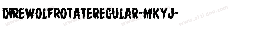 DireWolfRotateRegular-MKyJ字体转换