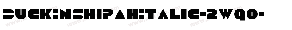 DuckInShipahItalic-2wqo字体转换