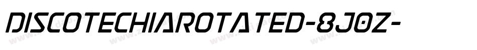DiscotechiaRotated-8J0z字体转换