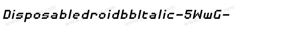 DisposabledroidbbItalic-5WwG字体转换