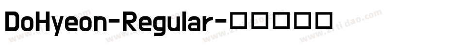 DoHyeon-Regular字体转换