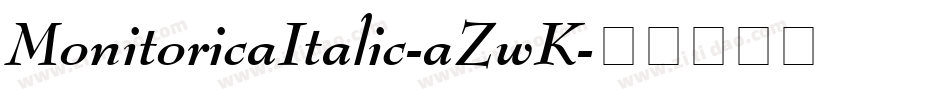 MonitoricaItalic-aZwK字体转换