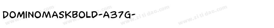 DominoMaskBold-a37g字体转换