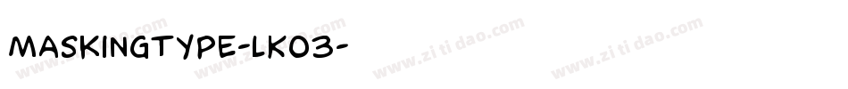 Maskingtype-LKo3字体转换