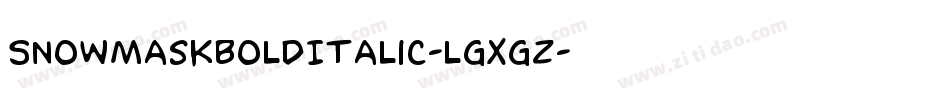 SnowMaskBoldItalic-lgxgZ字体转换