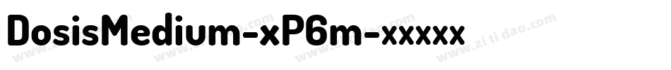 DosisMedium-xP6m字体转换