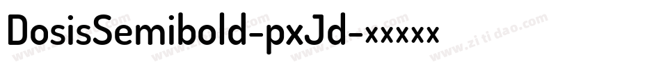 DosisSemibold-pxJd字体转换
