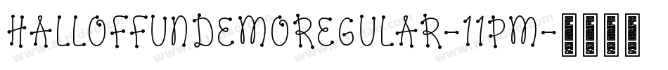 HallOfFunDemoRegular-11PM字体转换 HallOfFunDemoRegular-11PM字体转换
