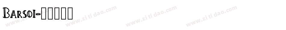 Barsoi字体转换