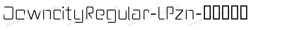 DowncityRegular-LPzn字体转换