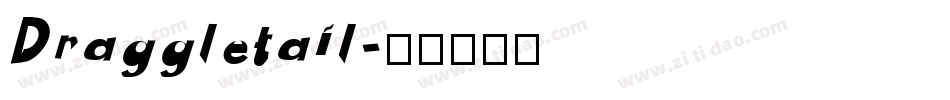 Draggletail字体转换