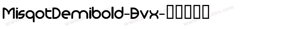 MisqotDemibold-Bvx字体转换