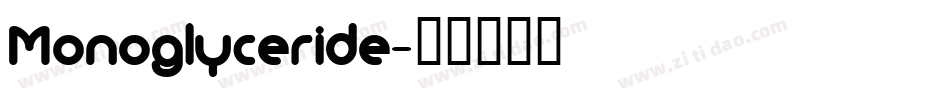 Monoglyceride字体转换