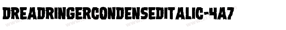DreadRingerCondensedItalic-4A7p字体转换