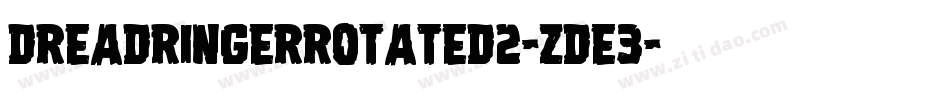 DreadRingerRotated2-ZDE3字体转换