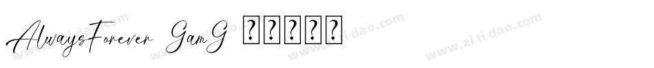 AlwaysForever-GamG字体转换