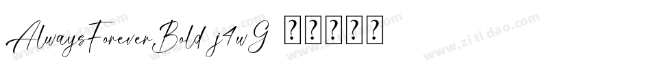 AlwaysForeverBold-j4wG字体转换