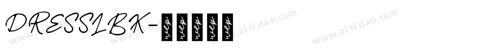 DRESSLBK字体转换
