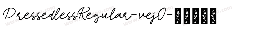 DressedlessRegular-vejO字体转换