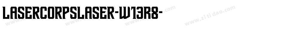 LaserCorpsLaser-w13R8字体转换
