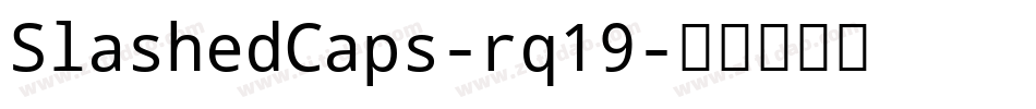 SlashedCaps-rq19字体转换